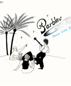 Parbleu -  Danse Cette Zik