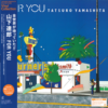 Tatsuro Yamashita For You