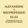 Alex Kassian, Mad Professor E2-E4 (A Reference To E2-E4 By Manuel Göttsching)