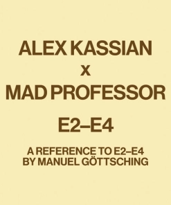 Alex Kassian, Mad Professor E2-E4 (A Reference To E2-E4 By Manuel Göttsching)